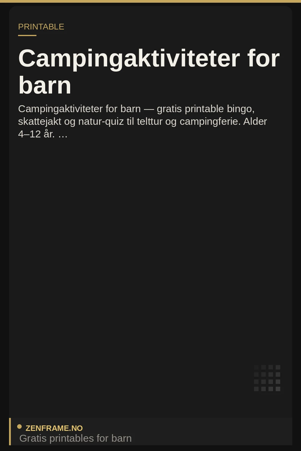 Campingaktiviteter for barn — gratis printable til telttur fra Zenframe