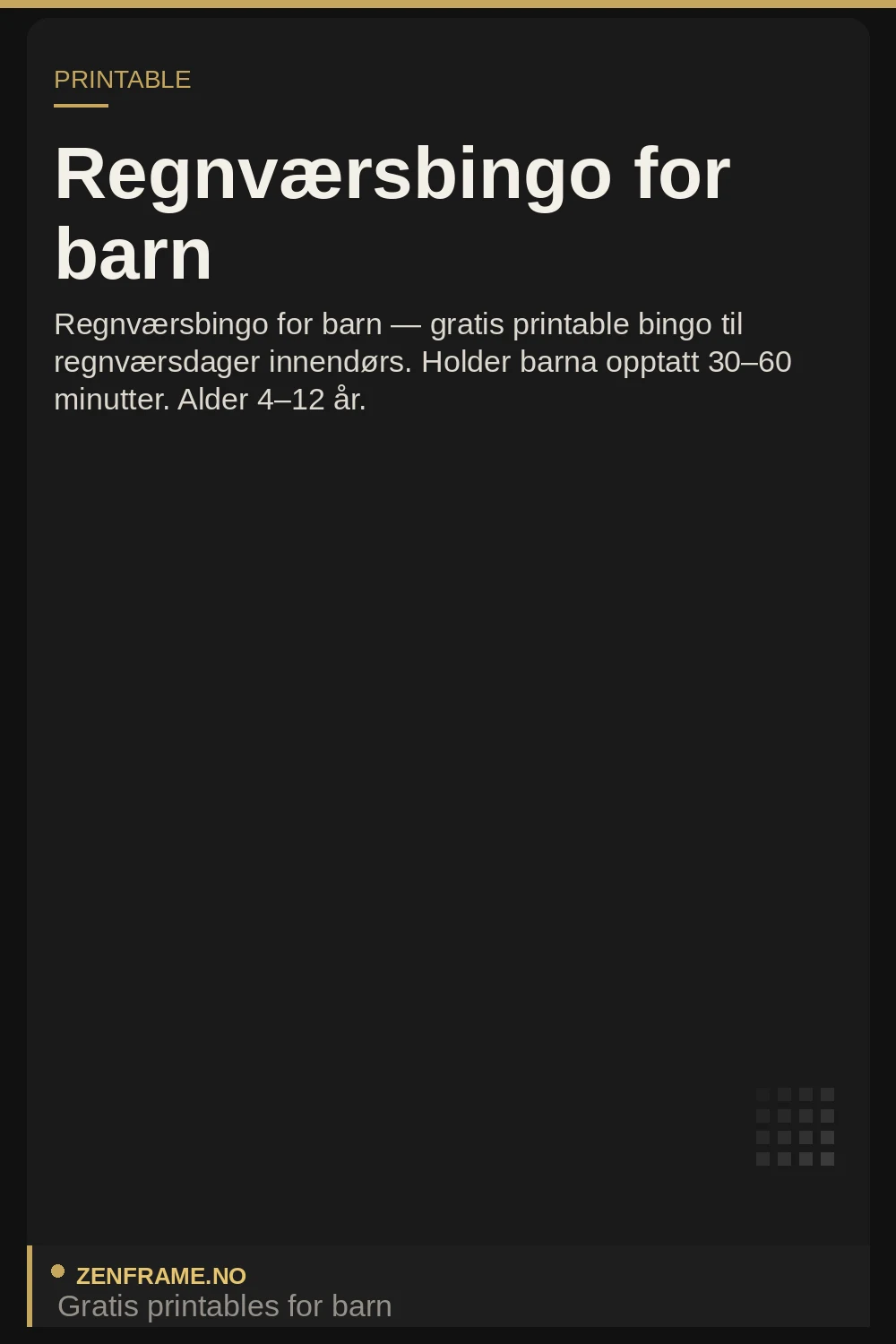 Regnværsbingo for barn — gratis innendørs printable fra Zenframe