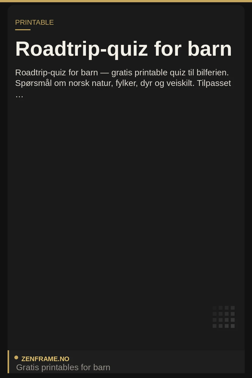 Roadtrip-quiz for barn — gratis printable til bilferien fra Zenframe