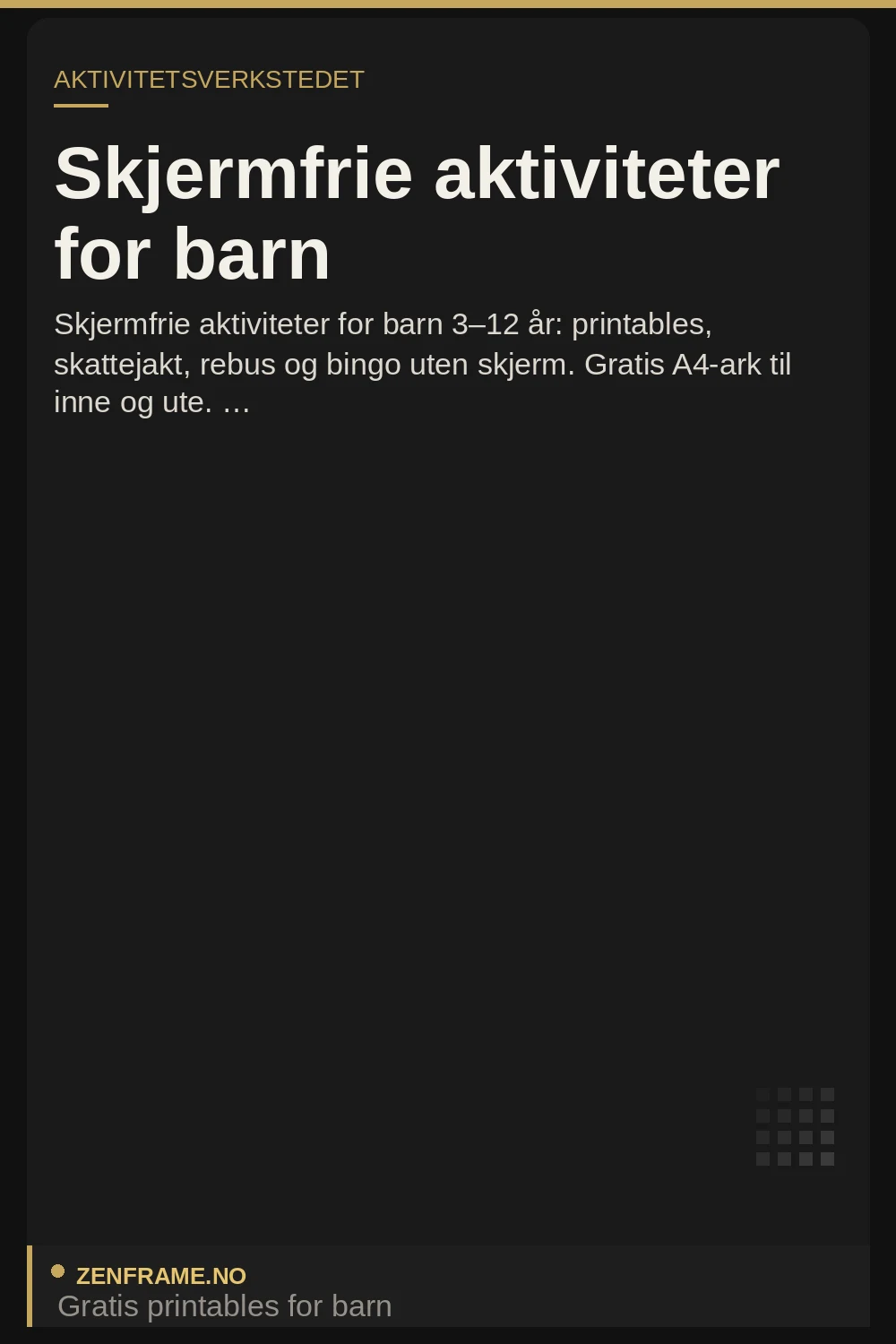 Skjermfrie aktiviteter for barn — printables og ideer fra Zenframe